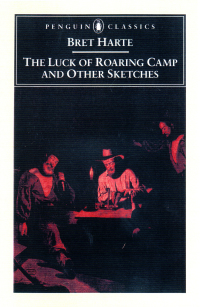 Cover image: The Luck of Roaring Camp and Other Writings 9780140439175