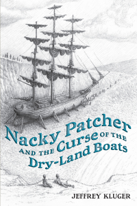 Cover image: Nacky Patcher & the Curse of the Dry-Land Boats 9780399246043