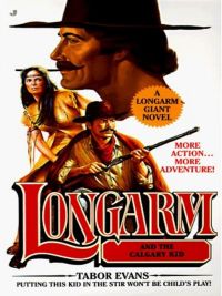 Cover image: Longarm Giant 17: Longarm and the Calgary Kid 9780515122763