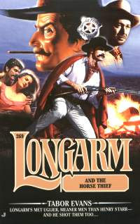 Cover image: Longarm 269: Longarm and the Horse Thief 9780515130461