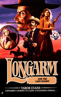 Cover image: Longarm 270: Longarm and the Lady Bandit 9780515130577