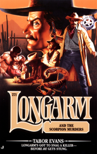 Cover image: Longarm 271: Longarm and the Scorpion Murders 9780515130652