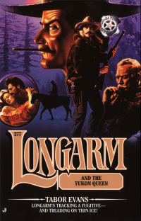 Cover image: Longarm #277: Longarm and the Yukon Queen 9780515132069