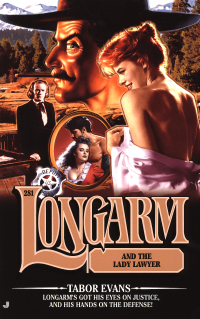 Cover image: Longarm #281: Longarm and the Lady Laywer 9780515132816