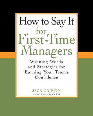 Cover image: How To Say It for First-Time Managers 9780735204478