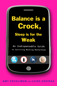 Cover image: Balance Is a Crock, Sleep Is for the Weak 9781583333709
