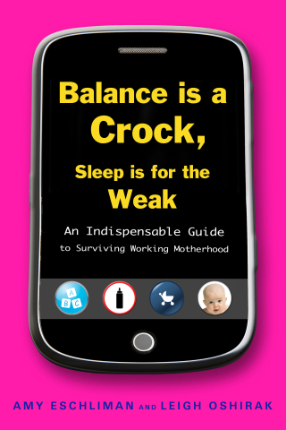 Cover image: Balance Is a Crock, Sleep Is for the Weak 9781583333709