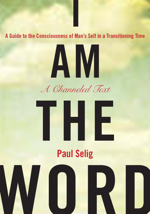 I Am the Word: A Guide to the Consciousness of Man's Self in a Transitioning Time - FULL INSTANT DOWNLOAD | PDF DOCX EPUB