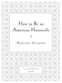 Cover image: How to Be an American Housewife 9780399156373