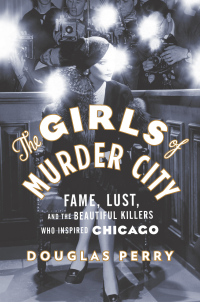Cover image: The Girls of Murder City 9780670021970