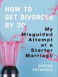 Cover image: How to Get Divorced by 30 9780452295995