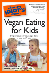 Cover image: The Complete Idiot's Guide to Vegan Eating for Kids 9781592579785
