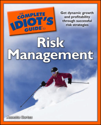 Cover image: The Complete Idiot's Guide to Risk Management 9781592579587