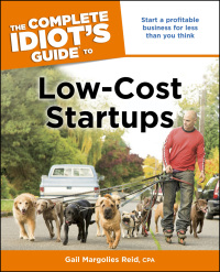 Cover image: The Complete Idiot's Guide to Low-Cost Startups 9781592579945