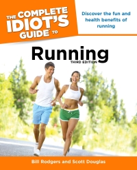 Cover image: The Complete Idiot's Guide to Running 3rd edition 9781615640287