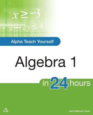 Cover image: Alpha Teach Yourself Algebra I in 24 Hours 9781615640195