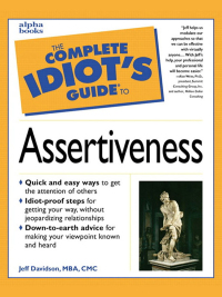 Cover image: The Complete Idiot's Guide to Assertiveness 9780028619644