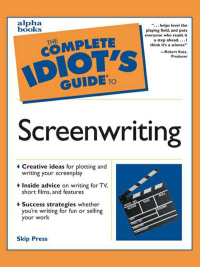 Cover image: The Complete Idiot's Guide to Screenwriting 9780028639444