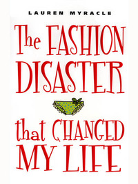 Cover image: The Fashion Disaster That Changed My Life 9780525472223