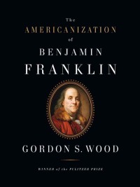 Cover image: The Americanization of Benjamin Franklin 9780143035282
