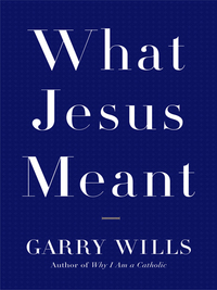 Cover image: What Jesus Meant 9780670034963