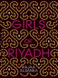 Cover image: Girls of Riyadh 9781594201219