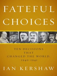 Cover image: Fateful Choices 9781594201233