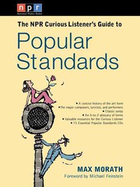 Cover image: The NPR Curious Listener's Guide to Popular Standards 9780399527449
