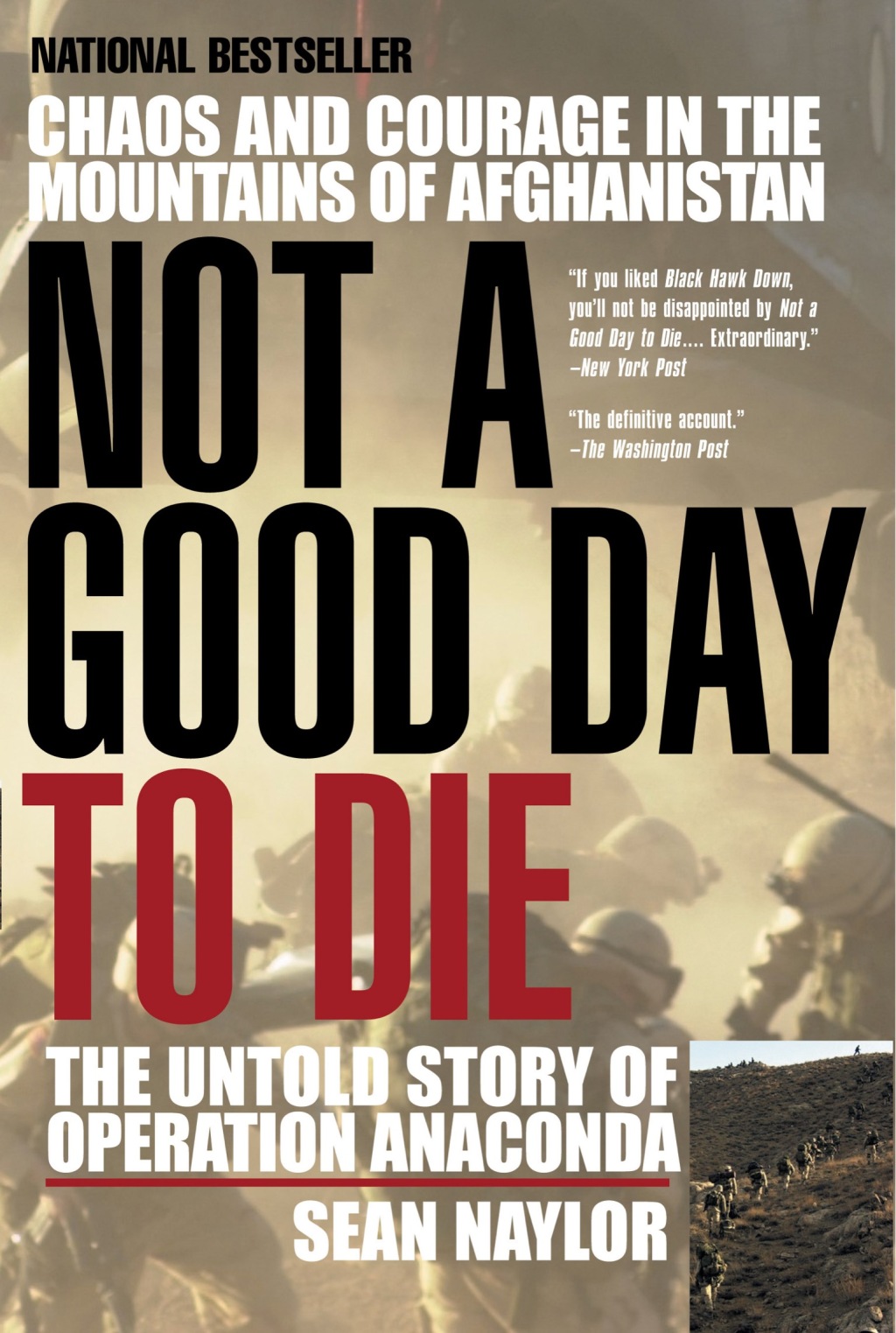 Not a Good Day to Die The Untold Story of Operation Anaconda