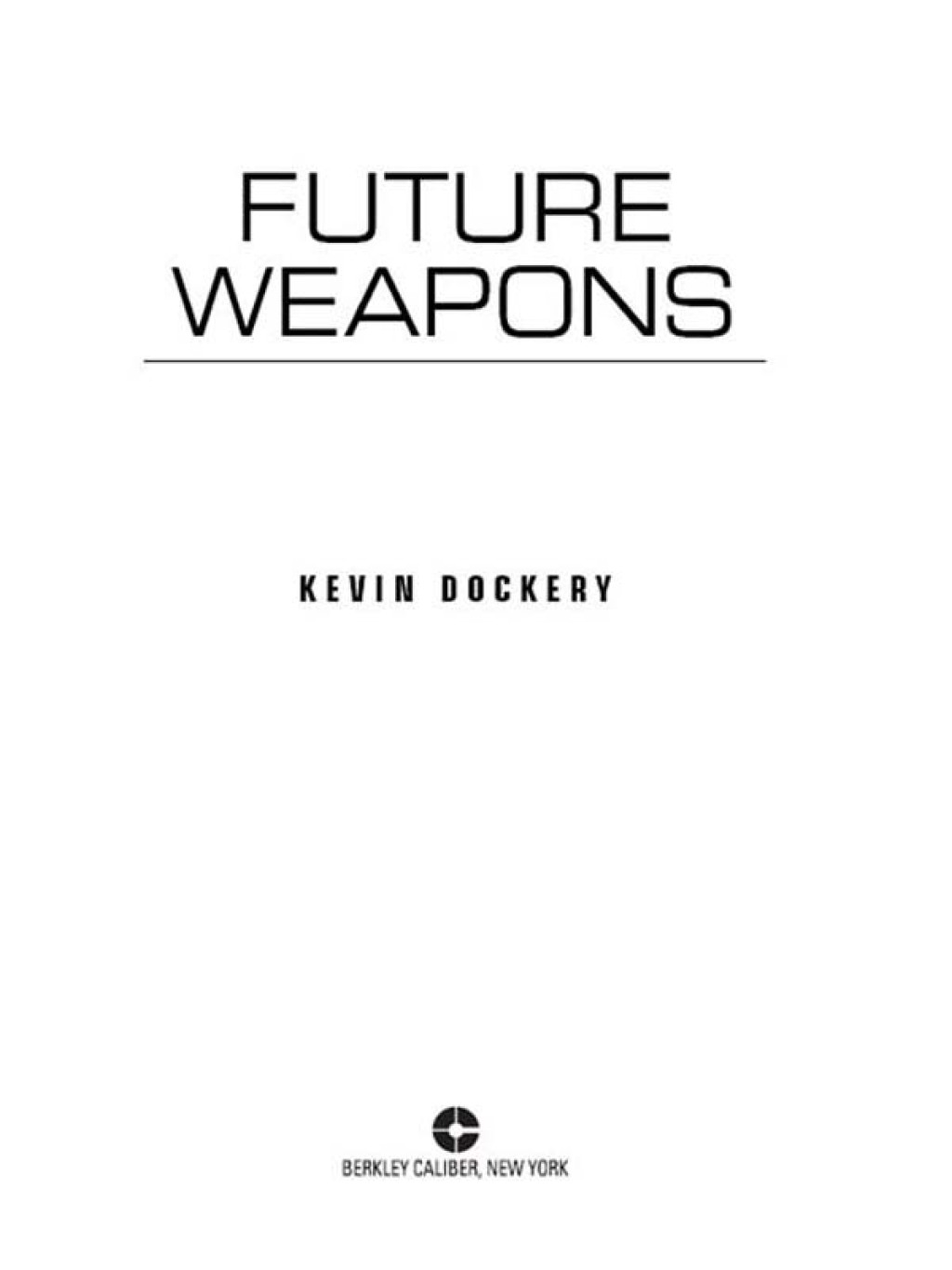 Future Weapons