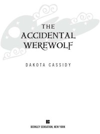 Cover image: The Accidental Werewolf 9780425219300