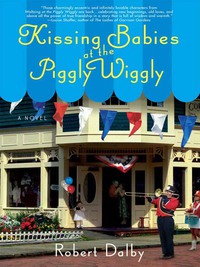 Cover image: Kissing Babies at the Piggly Wiggly 9780399154287