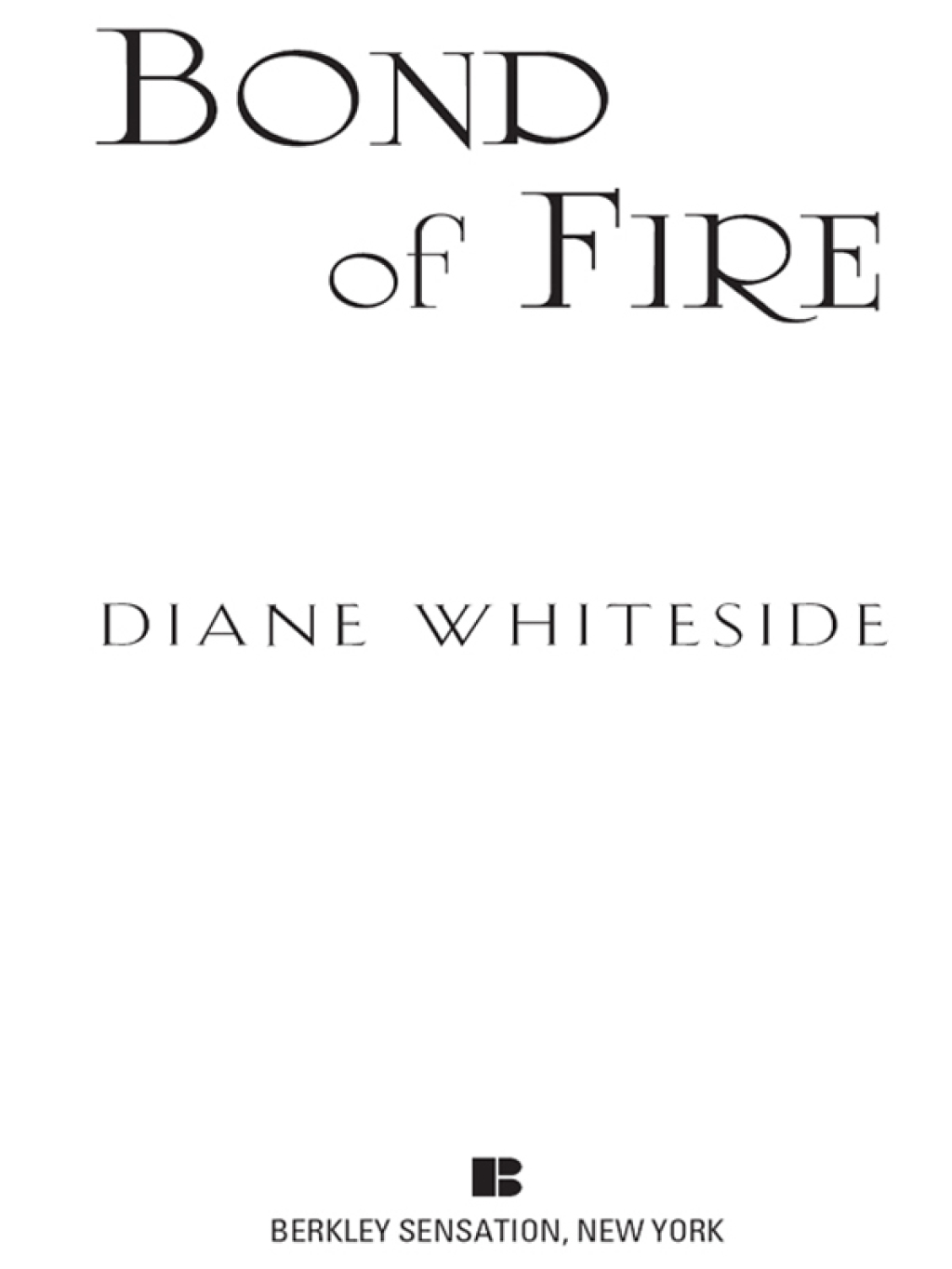 ISBN 9780425217382 product image for Bond of Fire (eBook) | upcitemdb.com
