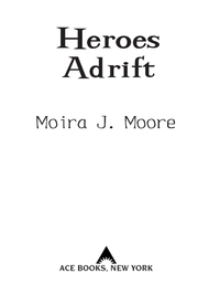 Cover image: Heroes Adrift 9780441015986