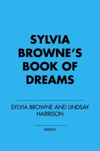Cover image: Sylvia Browne's Book of Dreams 9780451208286