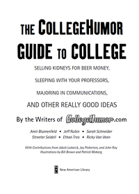 Cover image: The CollegeHumor Guide To College 9780525949398