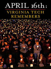 Cover image: April 16th: Virginia Tech Remembers 9780452289345