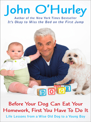 Cover image: Before Your Dog Can Eat Your Homework, First You Have to Do It 9781594630415