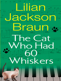 Cover image: The Cat Who Had 60 Whiskers 9780399153907