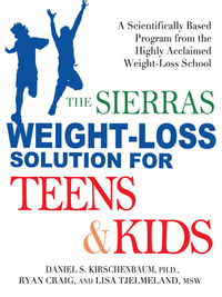 Cover image: The Sierras Weight-Loss Solution for Teens and Kids 9781583332870