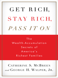 Cover image: Get Rich, Stay Rich, Pass It On 9781591841753