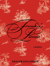 Cover image: Foreskin's Lament 9781594489556