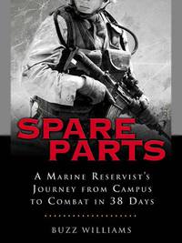 Cover image: Spare Parts: From Campus to Combat 9781592400546