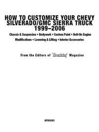 Cover image: How to Customize Your Chevy Silverado/GMC Sierra Truck, 1999-2006 9781557885265
