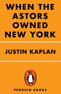 Cover image: When the Astors Owned New York 9780670037698