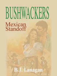 Cover image: Bushwhackers 05: Mexican Standoff 9780515122633