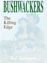 Cover image: Bushwhackers 03: The Killing Edge 9780515121773