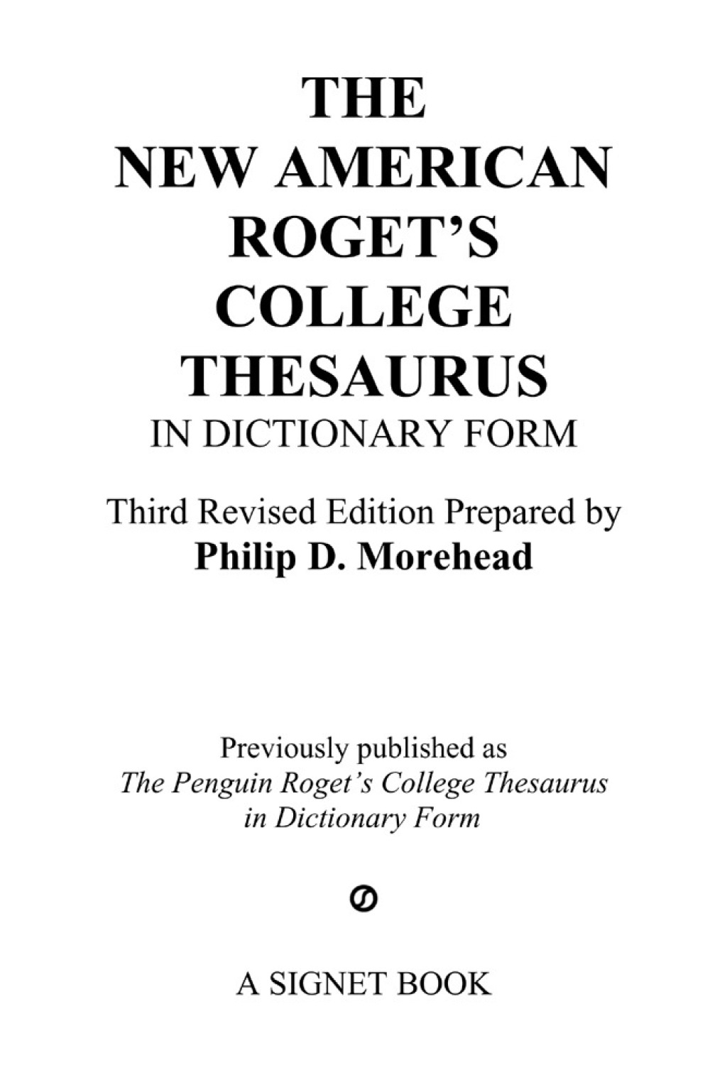 New American Roget’s College Thesaurus in Dictionary Form (Revised &Updated)
