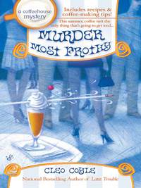 Cover image: Murder Most Frothy 9780425211137