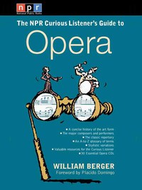 Cover image: NPR The Curious Listener's Guide to Opera 9780399527432